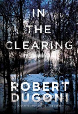 In the Clearing (Tracy Crosswhite #3)