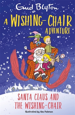 A Wishing-Chair Adventure: Santa Claus and the Wishing-Chair: Colour Short Stories