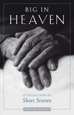 Big in Heaven: A Collection of Short Stories Cover Image
