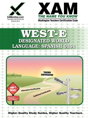 West-E Designated World Language: Spanish 0191 Teacher Certification Test Prep Study Guide (Xam West-E/Praxis II) Cover Image