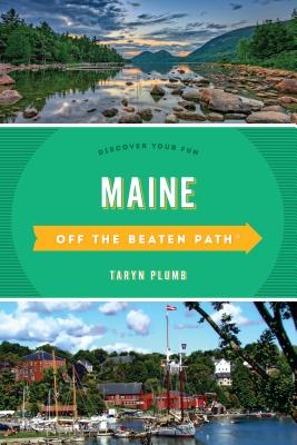 Maine Off the Beaten Path(R): Discover Your Fun, Tenth Edition