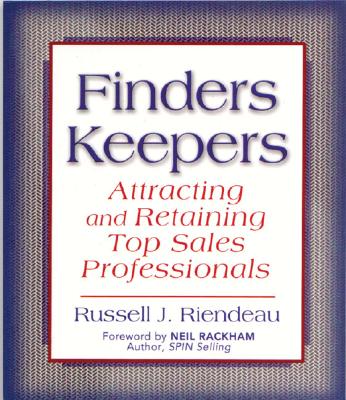 Finders Keepers: Attracting and Retaining Top Sales Professionals Cover Image