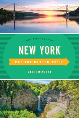 New York Off the Beaten Path(R): Discover Your Fun, Tenth Edition By Randi Minetor (Revised by) Cover Image