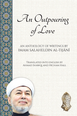 An Outpouring of Love By Ahmad Shawqi, Hicham Hall, Kareem Monib Cover Image