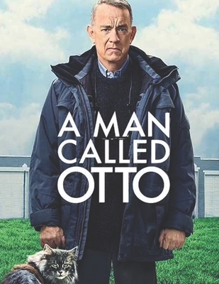 A Man Called Otto: A Screenplay By Matthew Ogdahl Cover Image