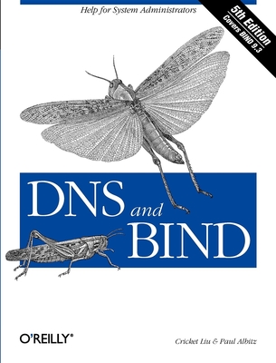 DNS and Bind: Help for System Administrators By Cricket Liu, Paul Albitz Cover Image