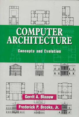Computer Architecture: Concepts and Evolution Cover Image