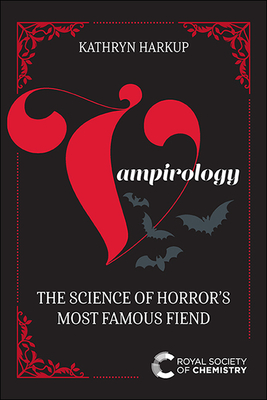 Vampirology: The Science of Horror's Most Famous Fiend Cover Image