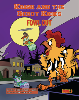 Fowl Out: Book 3 By Vinay Sharma, Jason M. Burns, Dustin Evans (Illustrator) Cover Image