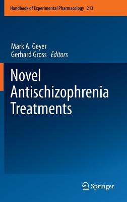 Novel Antischizophrenia Treatments (Handbook of Experimental Pharmacology #213) Cover Image