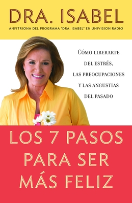 Los 7 Pasos Para Ser Mas Feliz Cover