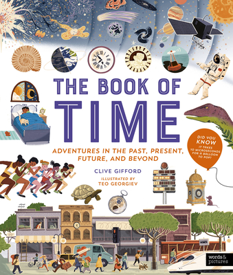 The Book of Time: Adventures in the Past, Present, Future, and Beyond Cover Image