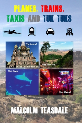 Cover for Planes, Trains, Taxis and Tuk Tuks