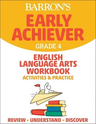 Barron's Early Achiever: Grade 4 English Language Arts Workbook Activities & Practice Cover Image