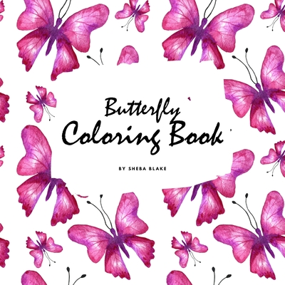 Butterfly Coloring Book for Teens and Young Adults (8.5x8.5 Coloring Book / Activity Book) By Sheba Blake Cover Image