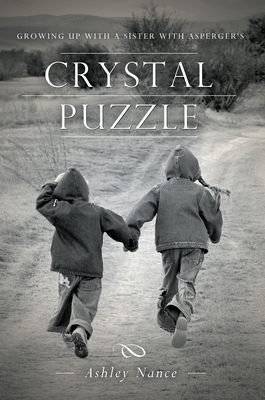 Crystal Puzzle: Growing Up with a Sister with Asperger's Cover Image