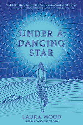 Under a Dancing Star By Laura Wood Cover Image