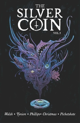 The Silver Coin, Volume 3 By James Tynion IV, Stephanie Phillips, Johnnie Christmas Cover Image