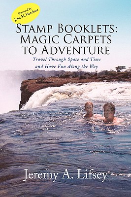 Stamp Booklets: Magic Carpets to Adventure By Jeremy A. Lifsey Cover Image