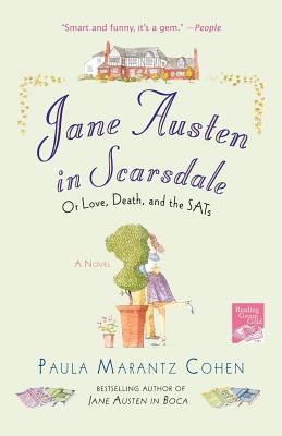 Jane Austen in Scarsdale: Or Love, Death, and the SATs Cover Image