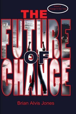 The Future of Change (Chimera Chronicles #2)