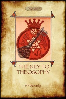 The Key to Theosophy - with original 30-page annotated glossary Cover Image