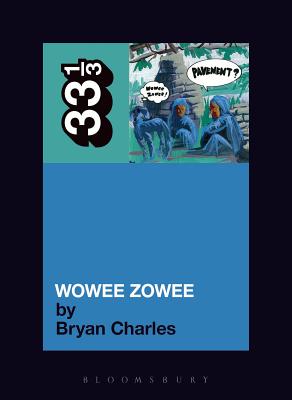 Cover for Wowee Zowee (33 1/3)