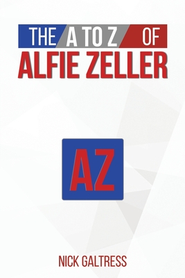 The A to Z of Alfie Zeller Cover Image
