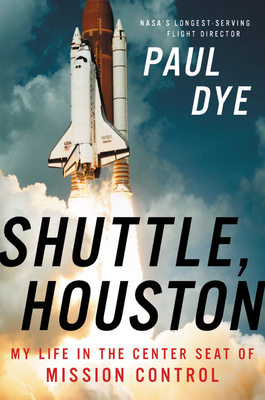 Shuttle, Houston: My Life in the Center Seat of Mission Control Cover Image