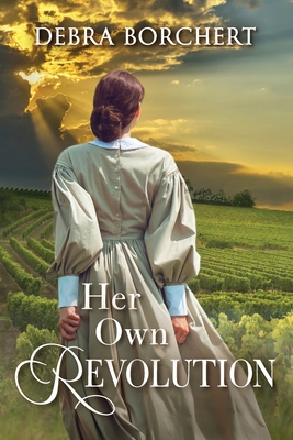 Her Own Revolution: Book 2 of the Château de Verzat series Cover Image