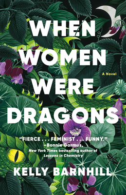 Cover Image for When Women Were Dragons: A Novel