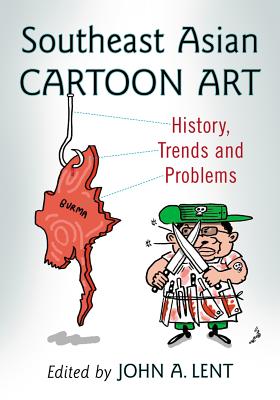 Southeast Asian Cartoon Art: History, Trends and Problems (Paperback) |  Hooked