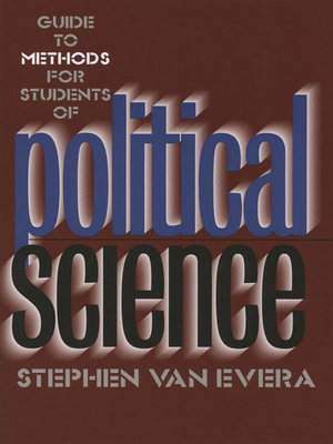 Guide to Methods for Students of Political Science: Property, Proof, and Dispute in Catalonia Around the Year 1000 By Stephen Van Van Evera Cover Image