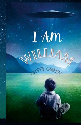 I Am William By Misty Green Cover Image