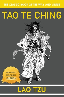 Lao Tzu: Tao Te Ching: A Book about the Way and the Power of the Way  (Paperback)
