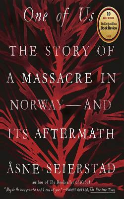 One of Us: The Story of a Massacre in Norway - And Its Aftermath By Asne Seierstad, Sarah Death (Translator), Suzanne Toren (Read by) Cover Image