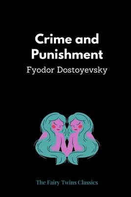 Crime and Punishment by Fyodor Dostoyevsky Cover Image