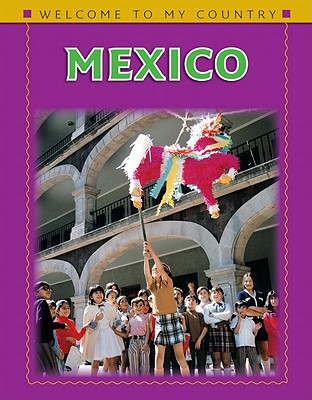 Welcome to Mexico (Welcome to My Country) By Leslie Jermyn, Fiona Conboy Cover Image