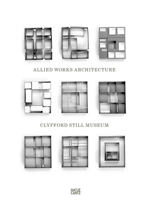 Clyfford Still Museum: Allied Works Architecture Cover Image