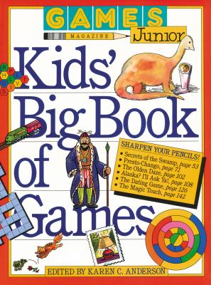 Games Magazine Junior Kids' Big Book of Games By Karen C. Anderson Cover Image