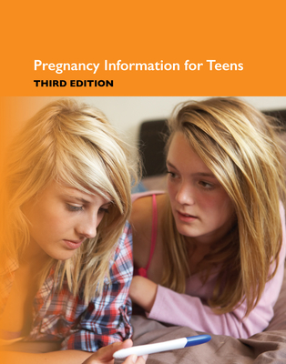 Pregnancy Information for Teens, 3rd Cover Image