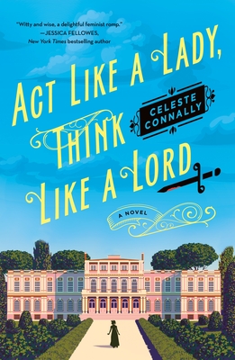 Act Like a Lady, Think Like a Lord: A Novel (Lady Petra Inquires #1) Cover Image
