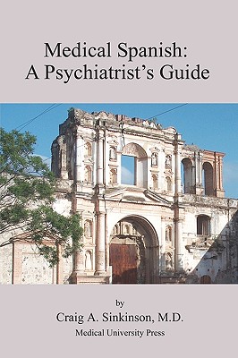 Medical Spanish: A Psychiatrist's Guide Cover Image