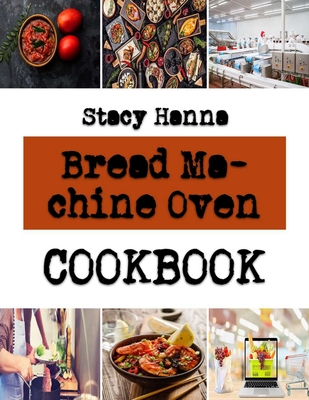 Bread Machine Oven: fall cookies recipes By Stacy Hanna Cover Image
