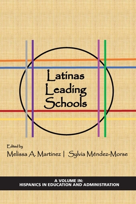 Latinas Leading Schools (Hispanics in Education and Administration)