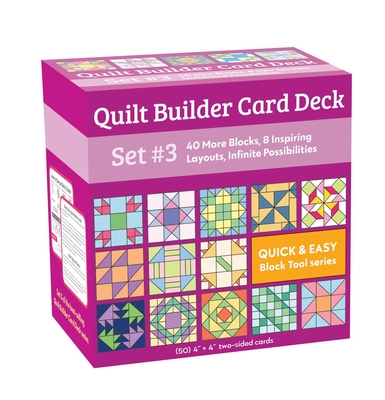 Quilt Builder Card Deck Set #3: 40 More Blocks, 8 Inspiring Layouts, Infinite Possibilities Cover Image