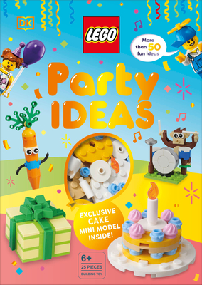 LEGO Party Ideas: With Exclusive LEGO Cake Mini Model (Lego Ideas) By Hannah Dolan, Nate Dias Cover Image