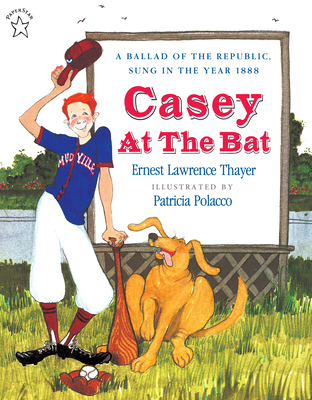 Casey at the Bat By Ernest L. Thayer, Patricia Polacco (Illustrator) Cover Image