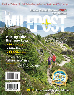 The Milepost 2023: Alaska Travel Planner By Serine Reeves Cover Image