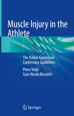 Muscle Injury in the Athlete: The Italian Consensus Conference Guidelines Cover Image